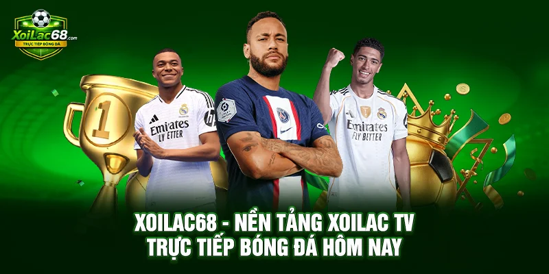 Xoilac68 – Trực Tiếp Bóng Đá Hôm Nay Xoilac68 – Nền Tảng Xoilac TV Trực Tiếp Bóng Đá Hôm Nay